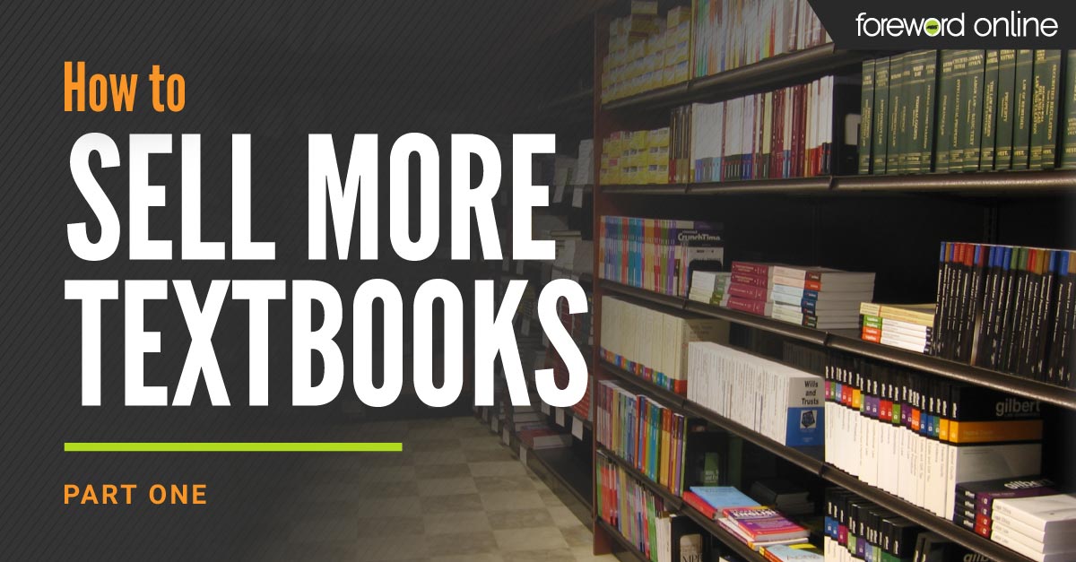 How to Sell More Textbooks: Part 1